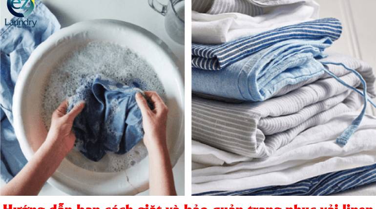 Hướng dẫn bạn cách giặt và bảo quản trang phục vải linen